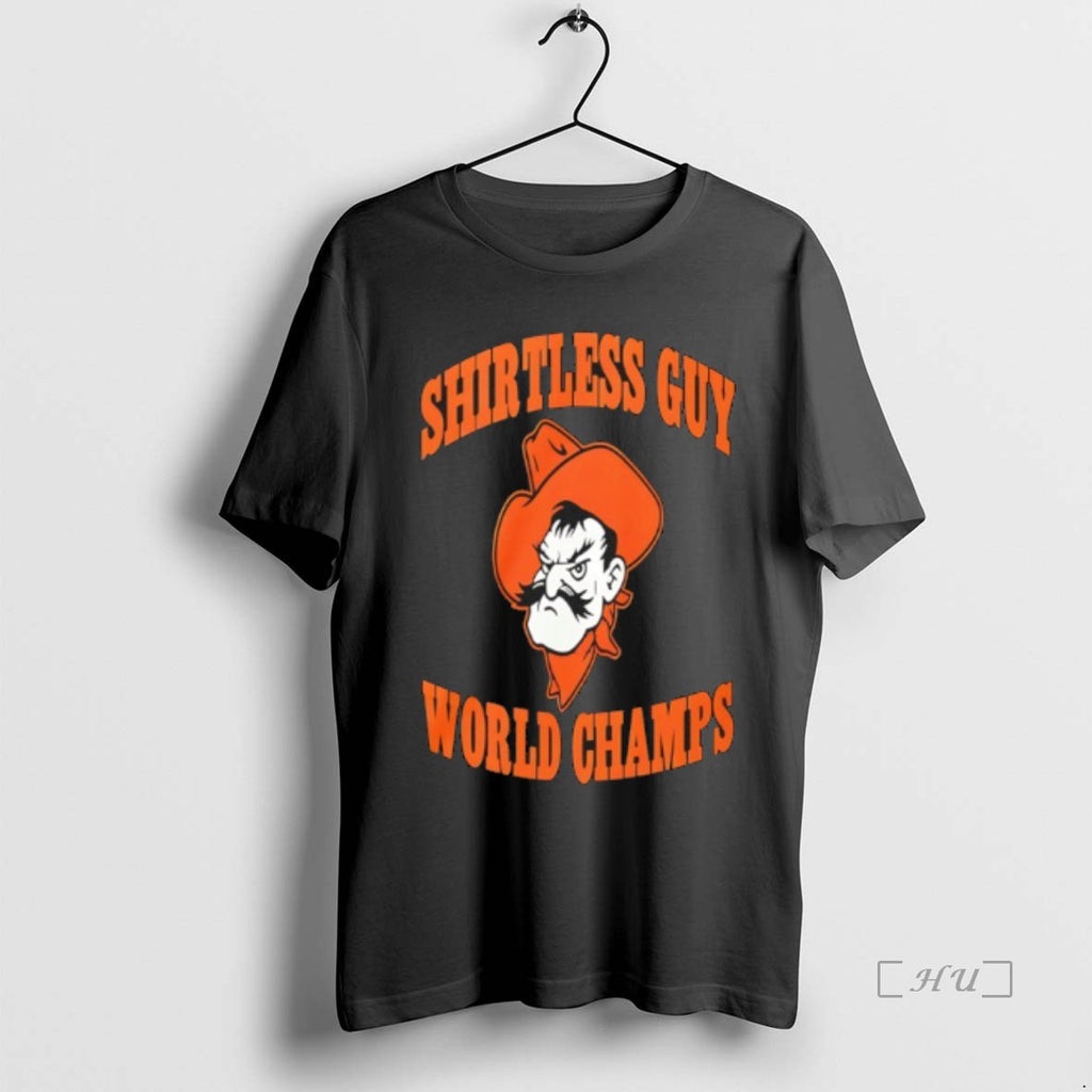 Officials Oklahoma State Shirtless Guy World Champs Premium T Shirt Sweater