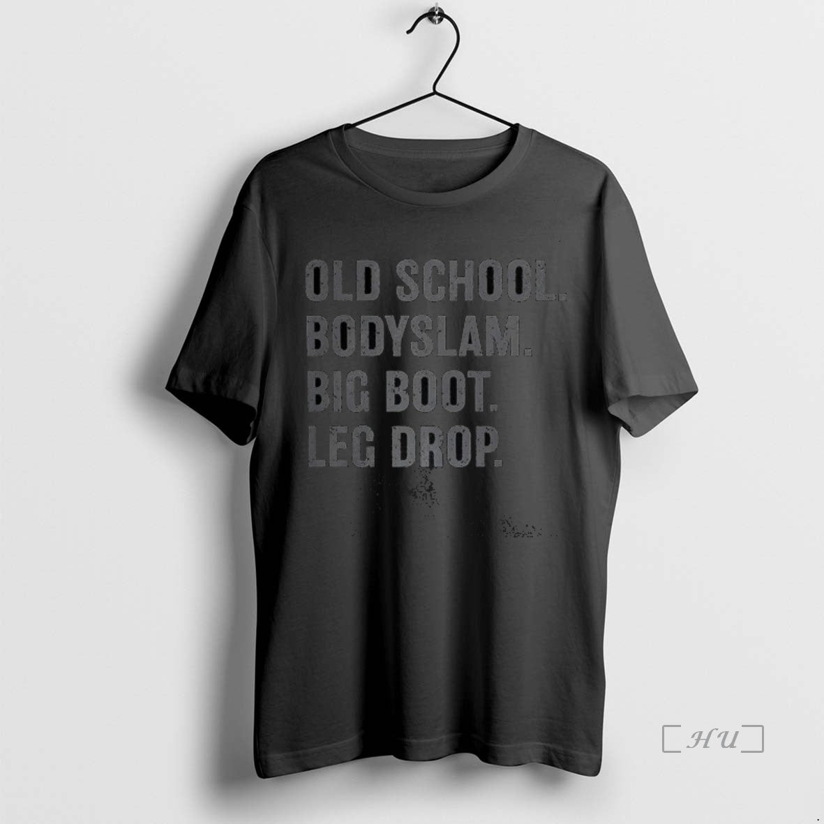 Officials Old School Bodyslam Big Boot Leg Drop Me Me T Shirt Sweater