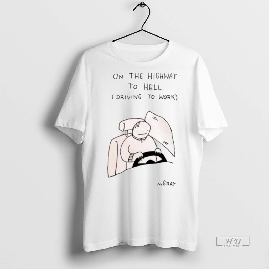 Officials On The Highway To Hell Driving To Work Matt Gray Tee Shirt Sweater