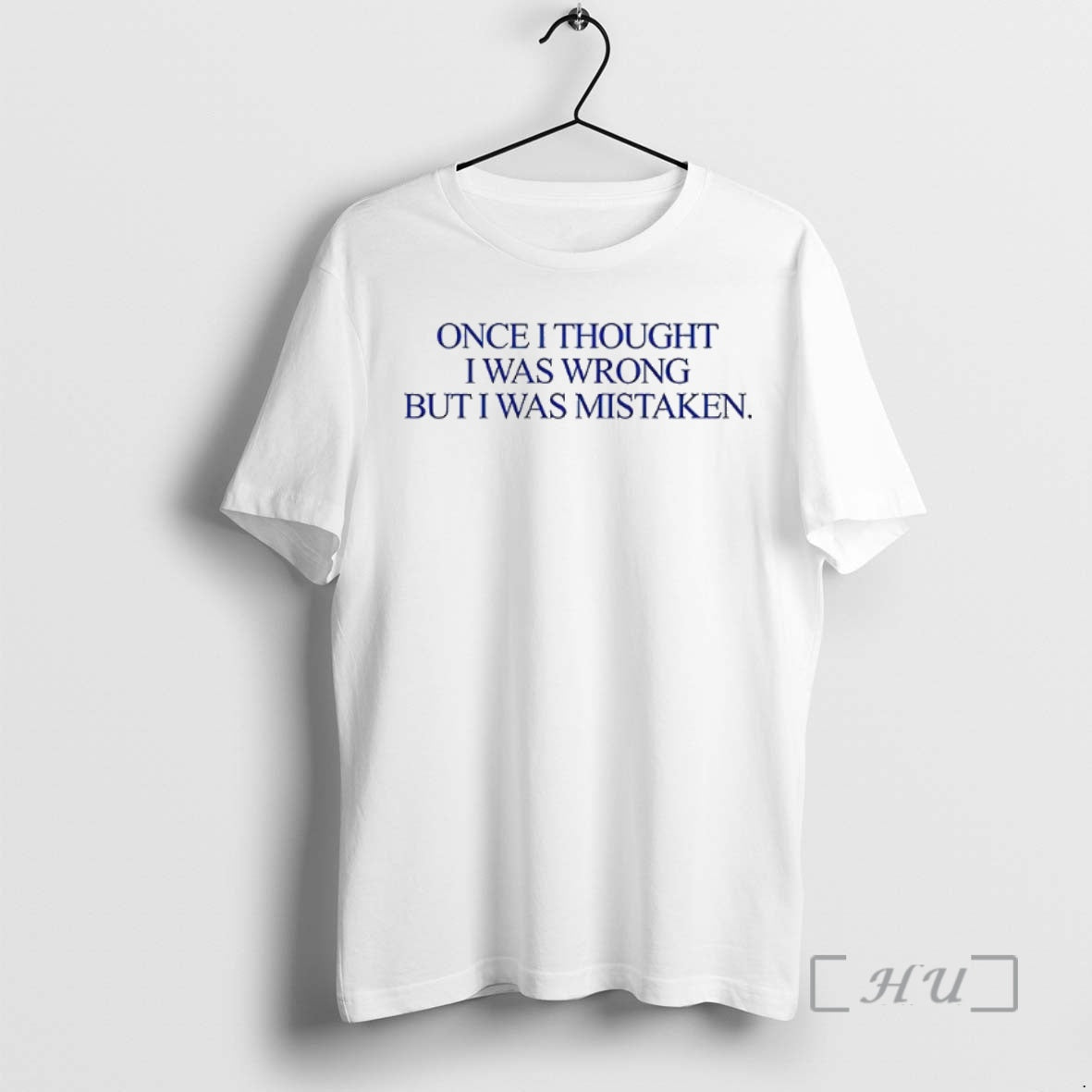 Officials Once I Thought I Was Wrong But I Was Mistaken Premium T Shirts Sweater