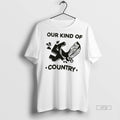 Officials Our Kind Of Country Tee Shirt Sweater