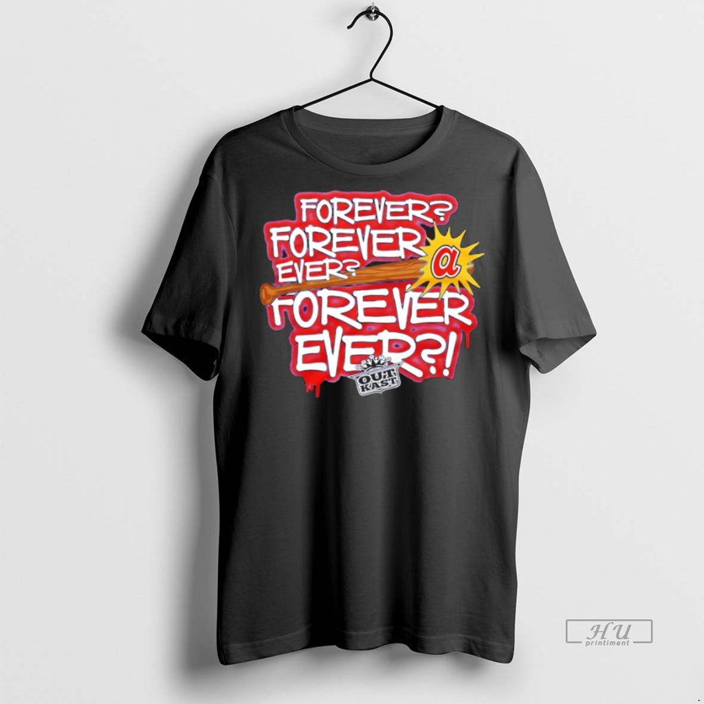 Officials Outkast X Atlanta Braves Forever Ever Premium Tee Shirt Sweater