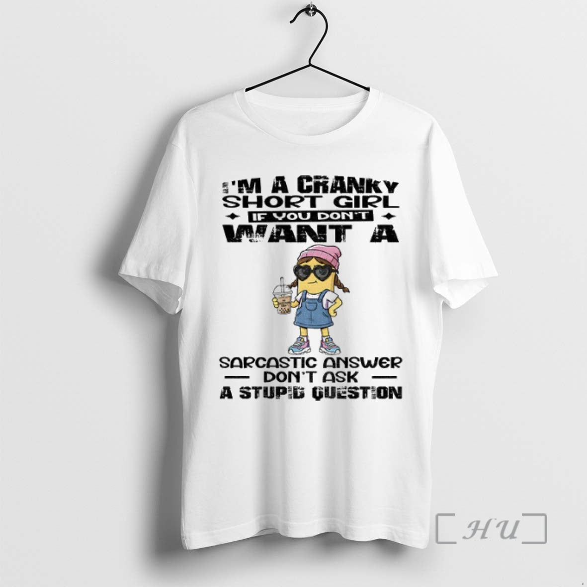 Officials Ox077vvh Minion Im A Cranky Short Girl If You Dont Want A Sarcastic Answer