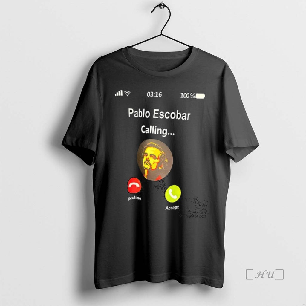 Officials Pablo Escobar Calling T Shirt Sweater