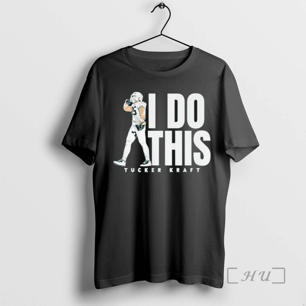 Officials Packers Tucker Kraft I Do This Tee Shirt Sweater