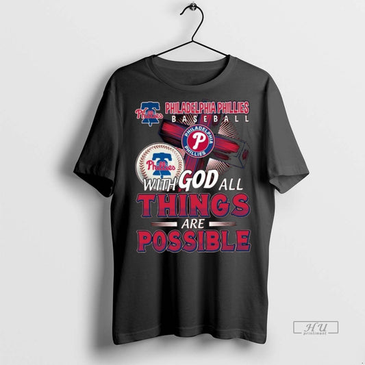 Officials Philadelphia Phillies Baseball With God All Things Are Possible 2025 Long Sleve Premium Tee