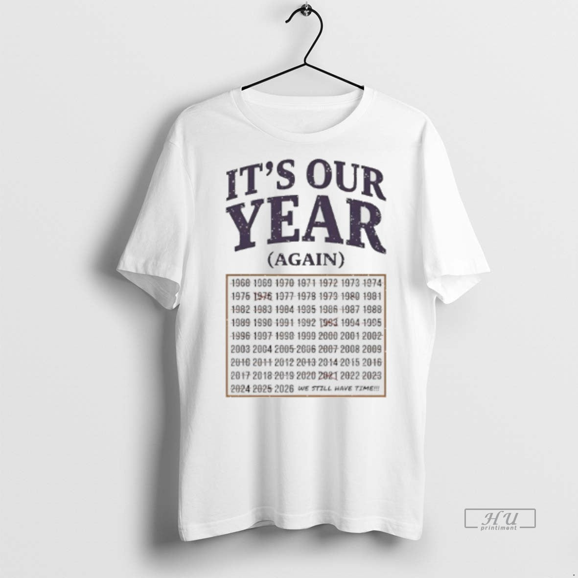 Officials Phoenix Suns Its Our Year Again We Still Have Time Premium Tee Shirt Sweater