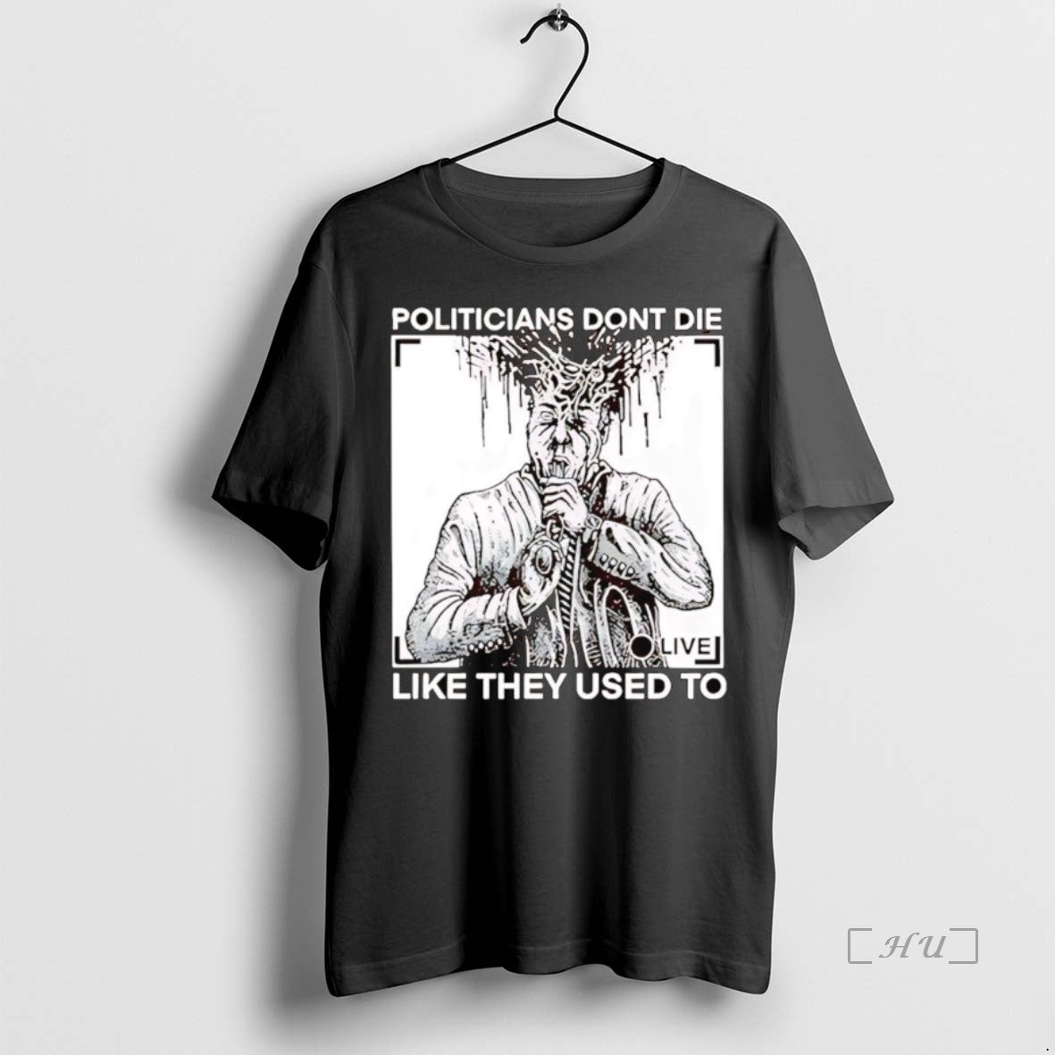 Officials Politicians Dont Die Like They Used To T Shirt Sweater