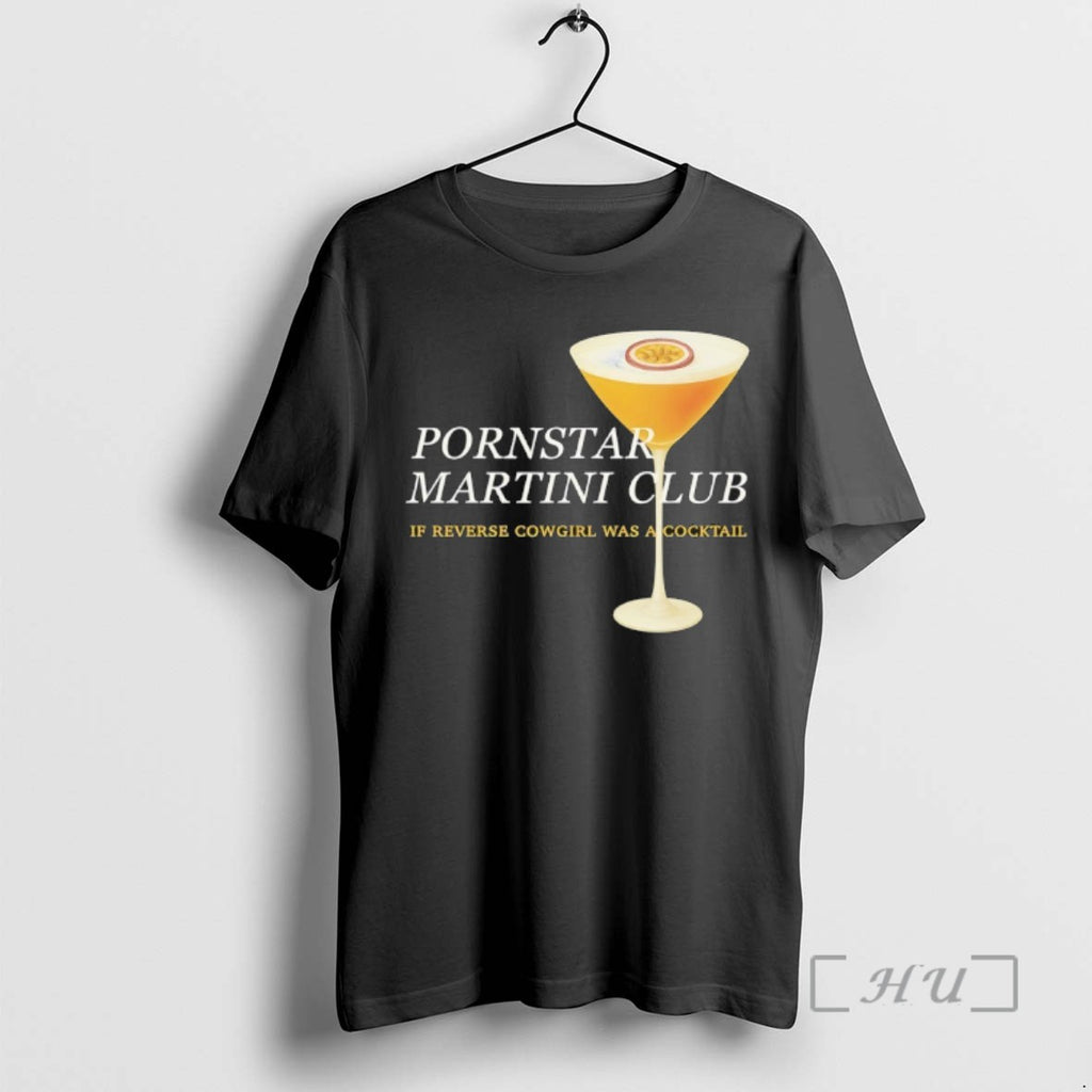 Officials Pornstar Martini Club If Reverse Cowgirl Was A Cocktail Tee Shirt Sweater