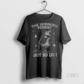 Officials Possum The Horrors Persist But So Do I Premium Tee Shirt Sweater