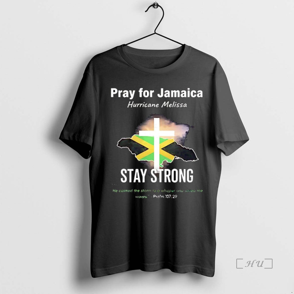 Officials Pray For Jamaica Hurricane Melissa Stay Strong Psalm Premium T Shirt Sweater