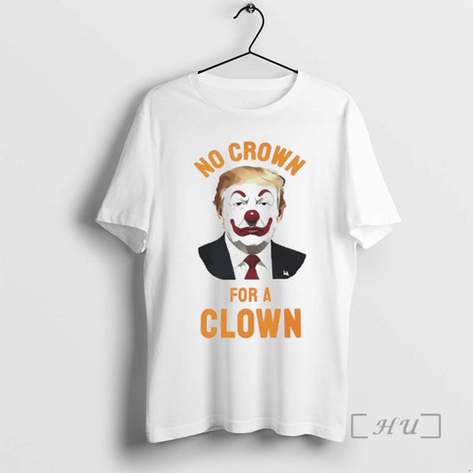 Officials President No Crown For A Clown