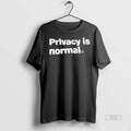 Officials Privacy Is Normal Tee Shirt Sweater