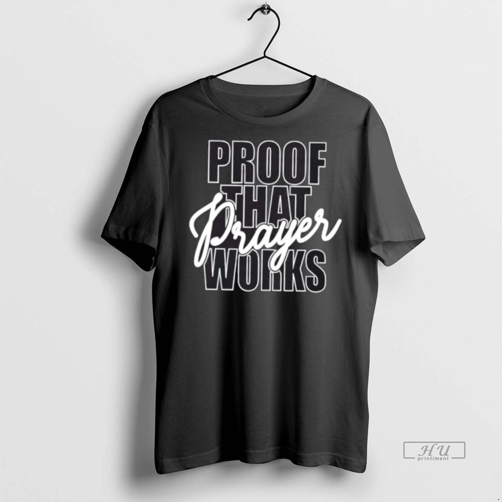 Officials Proof That Prayer Works Tee Shirt Sweater