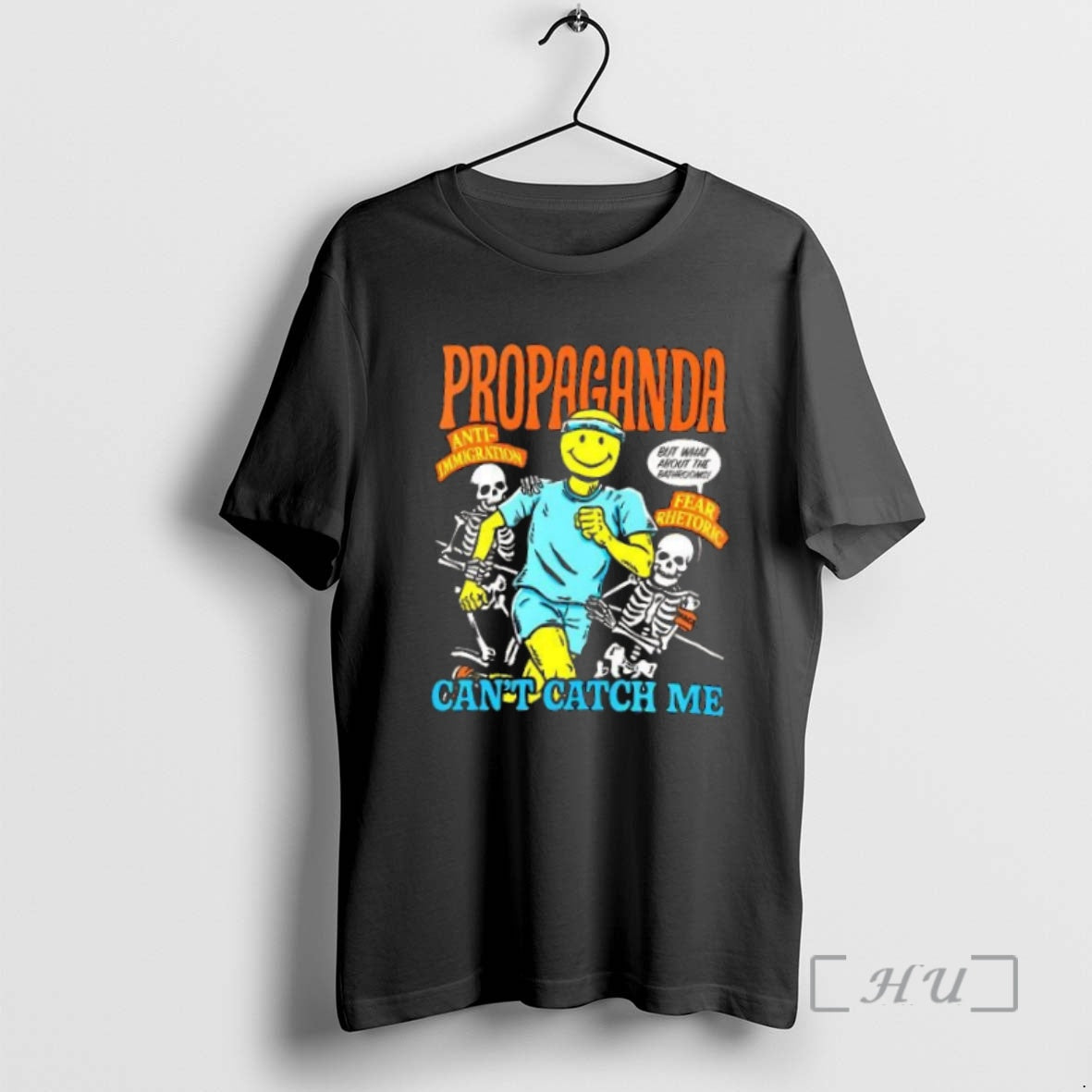 Officials Propaganda Cant Catch Me Anti Immigration Satirical T Shirt Sweater