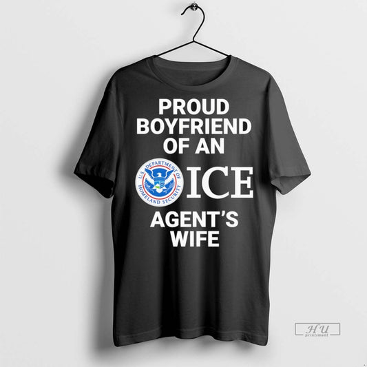 Officials Proud Boyfriend Of An Ice Agents Wife Graphic Tee Shirt Sweater