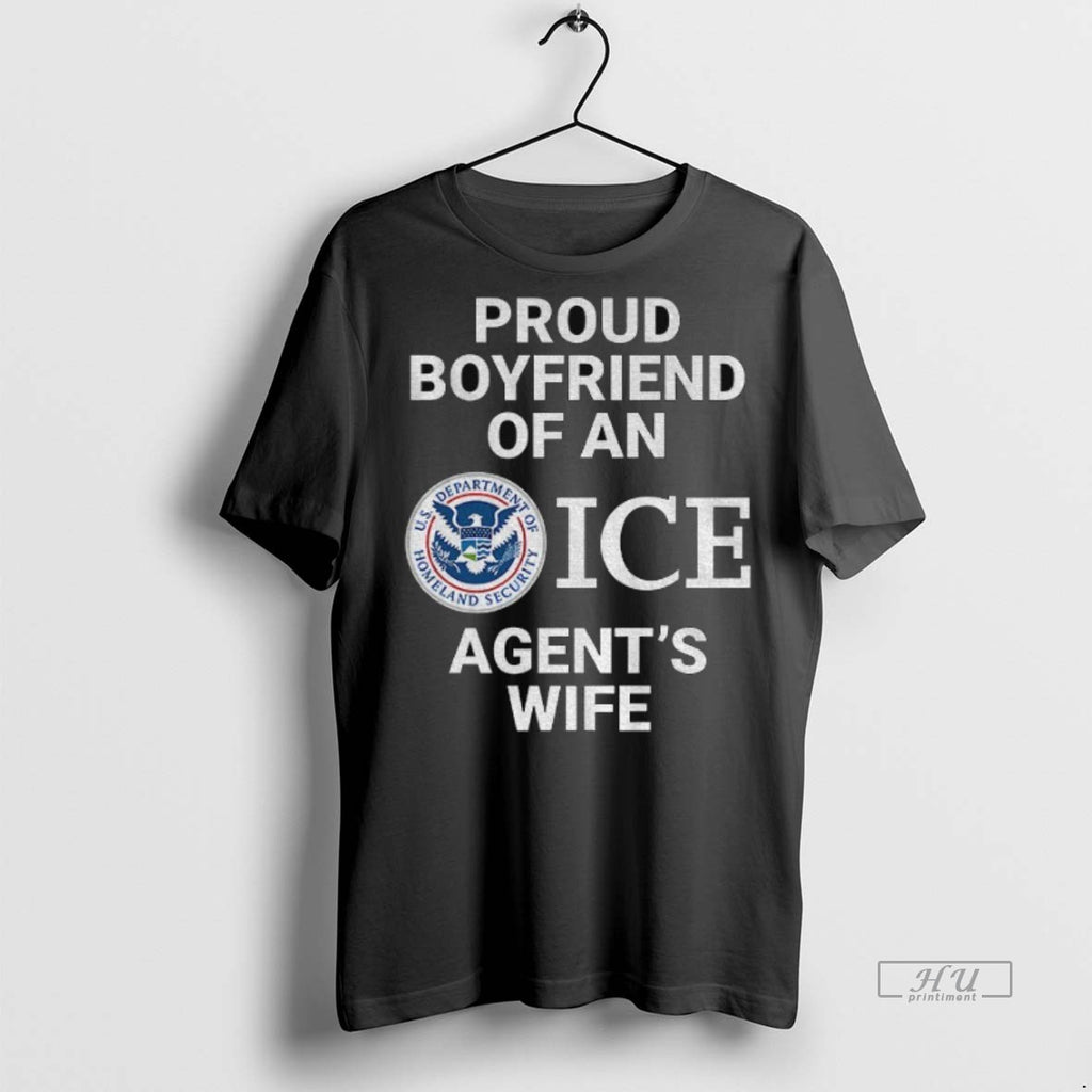 Officials Proud Boyfriend Of An Ice Agents Wife Logo Tee Shirt Sweater