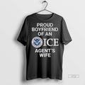 Officials Proud Boyfriend Of An Ice Agents Wife Logo Tee Shirt Sweater