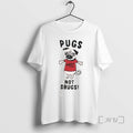 Officials Pugs Not Drugs Dare Tee Shirt Sweater