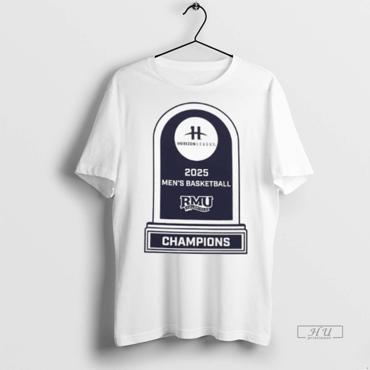 Officials Rmu Colonials 2025 Horizon League Mens Basketball Champions Premium Tee Shirt Sweater