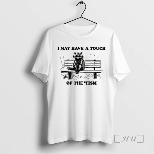Officials Raccoon I May Have A Touch Of The Tism Vintage Tee Shirt Sweater