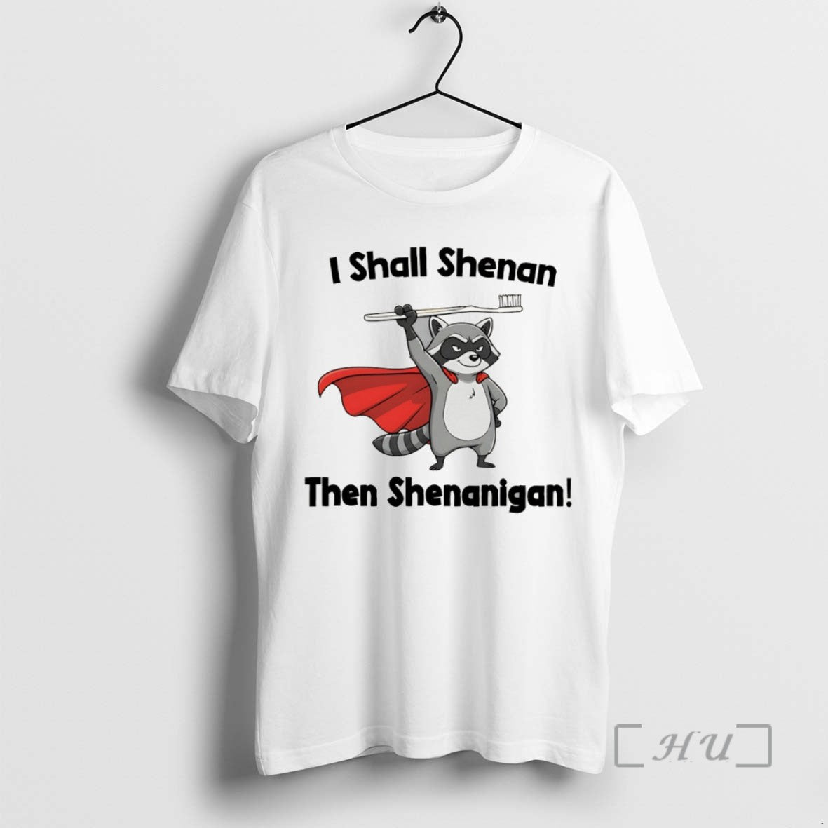 Officials Raccoon I Shall Shenan Then Shenanigan T Shirt Sweater