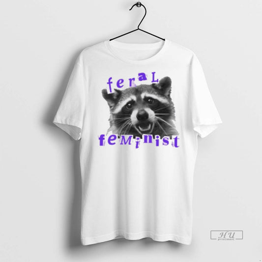 Officials Raccoon Feral Feminist Premium Tee Shirt Sweater