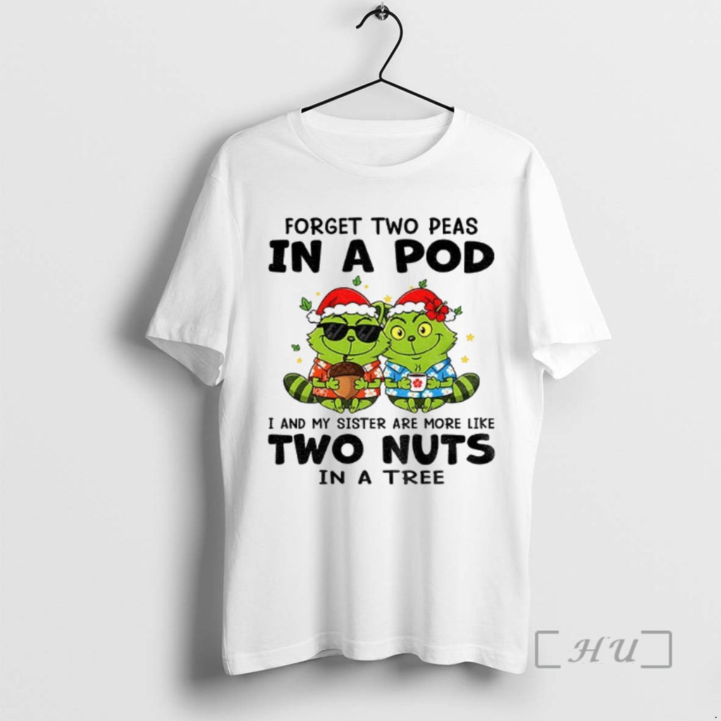Officials Raccoon X Grinch Forget Two Peas In A Pod I And My Sister Are