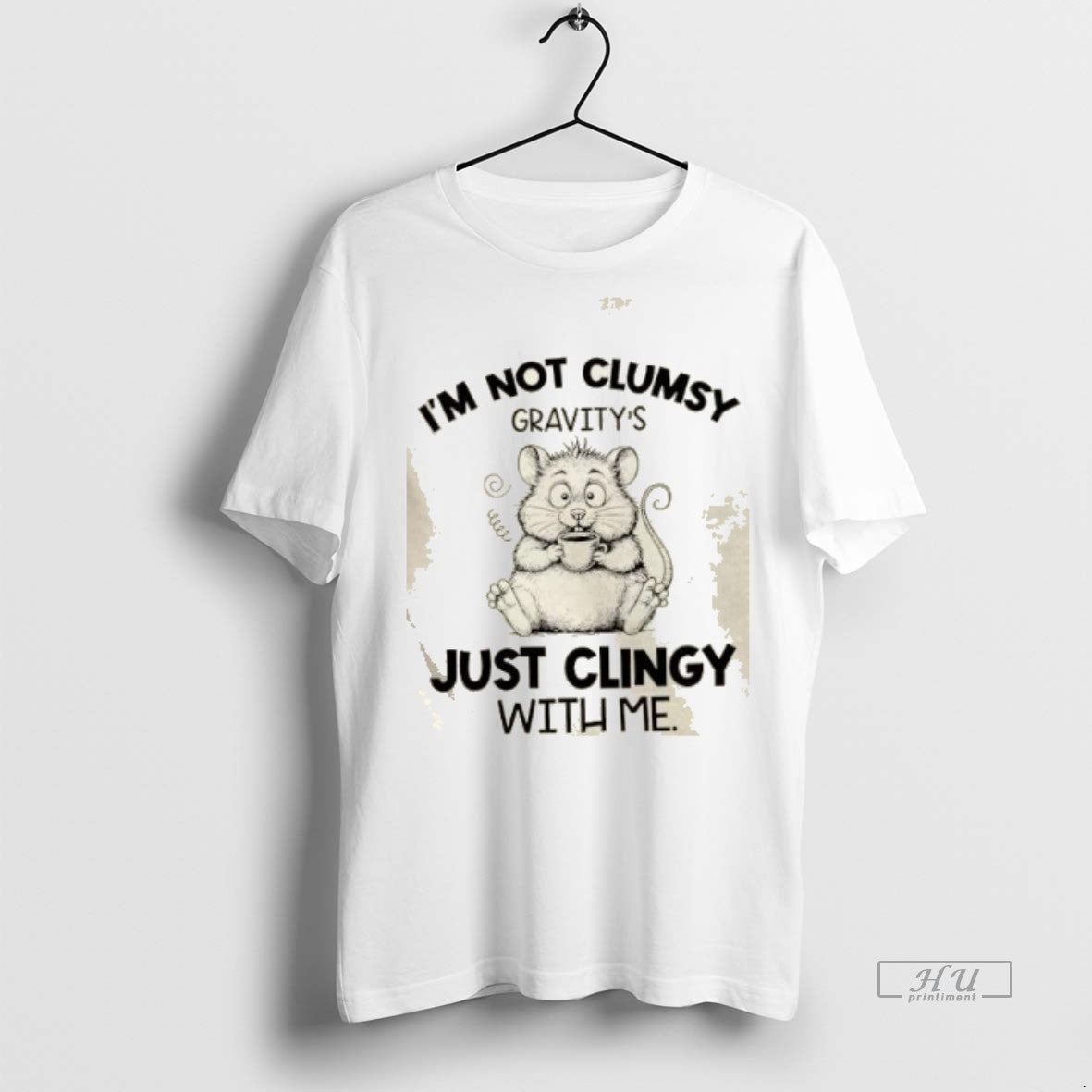 Officials Rat Fat Im Not Clumsy Gravitys Just Clingy With Me Premium Tee Shirt Sweater