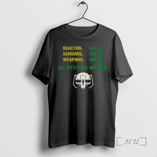Officials Reactor Online Sensors Online Weapons Online All Systems Nominal T Shirt Sweater
