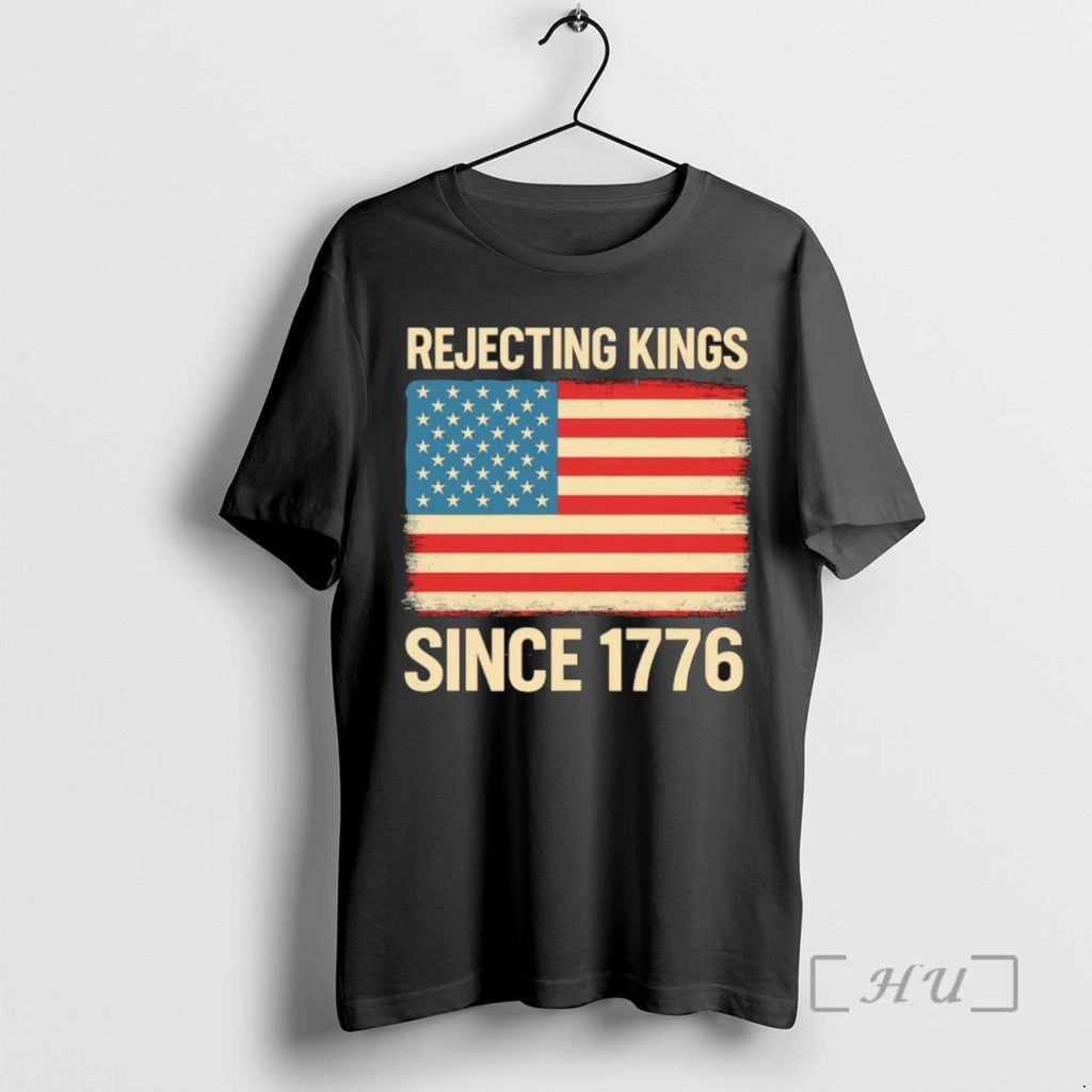 Officials Rejecting Kings Since 1776 Usa Flag T Shirt Sweater