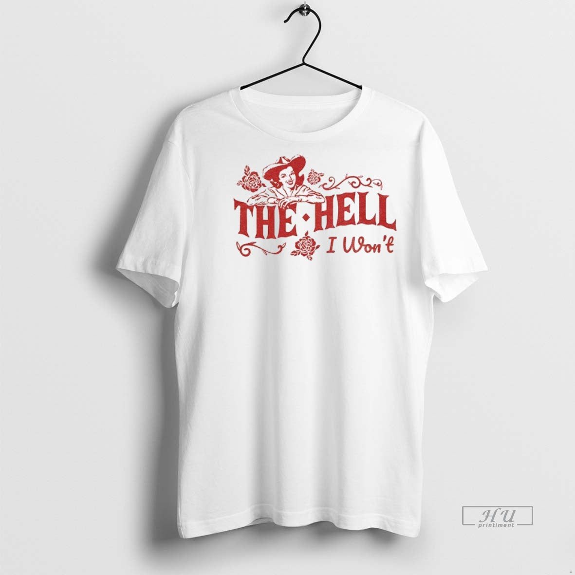 Officials Retro Cowgirl Graphic The Hell I Wont Premium Tee Shirt Sweater