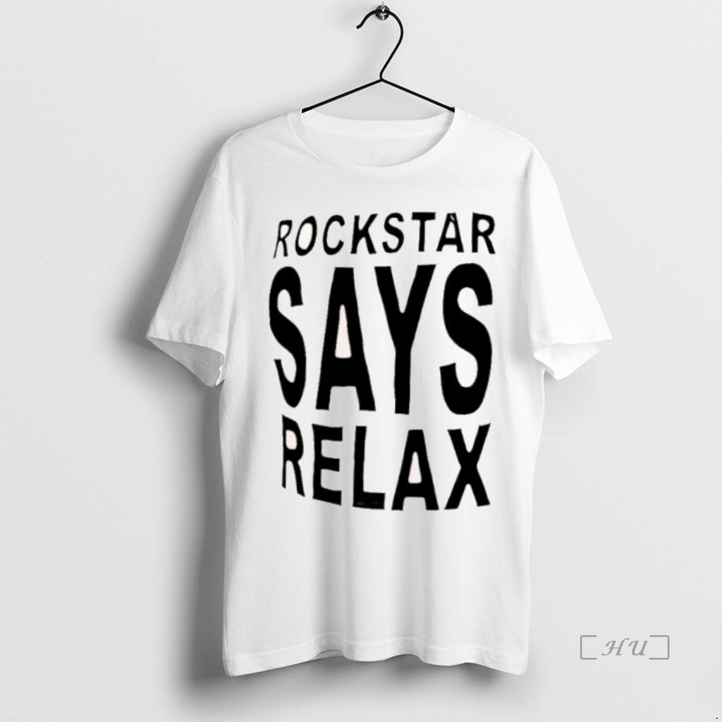 Officials Rockstar Says Relax T Shirt Sweater