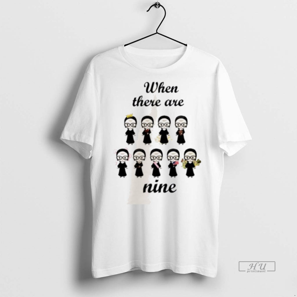 Officials Ruth Bader Ginsburg When There Are Nine Graphic Tee Shirt Sweater