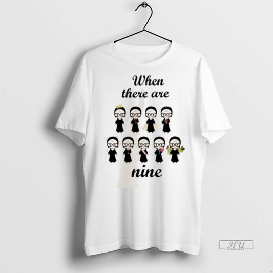 Officials Ruth Bader Ginsburg When There Are Nine Graphic Tee Shirt Sweater