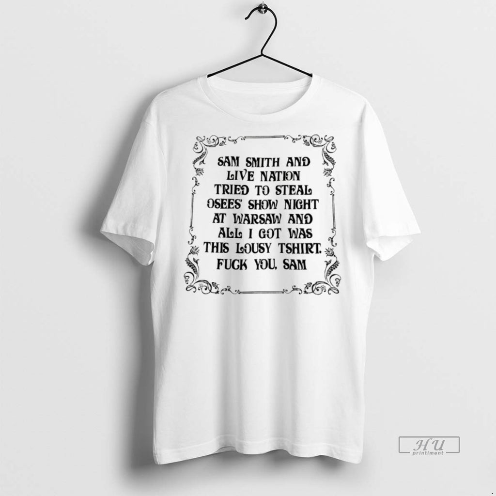 Officials Sam Smith And Live Nation Tried To Steal At Warsaw Tee Shirt Sweater