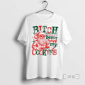 Officials Santa Claus Bitch Better Have My Cookies Funny Christmas 2025 Tee Shirt Sweater