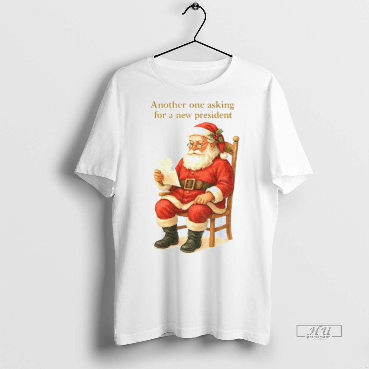 Officials Santa Claus Another One Asking For A New President Christmas Premium Tee Shirt Sweater