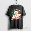 Officials Santa Claus You Aint Gettin Jack Shit Christmas Premium T Shirt Sweater