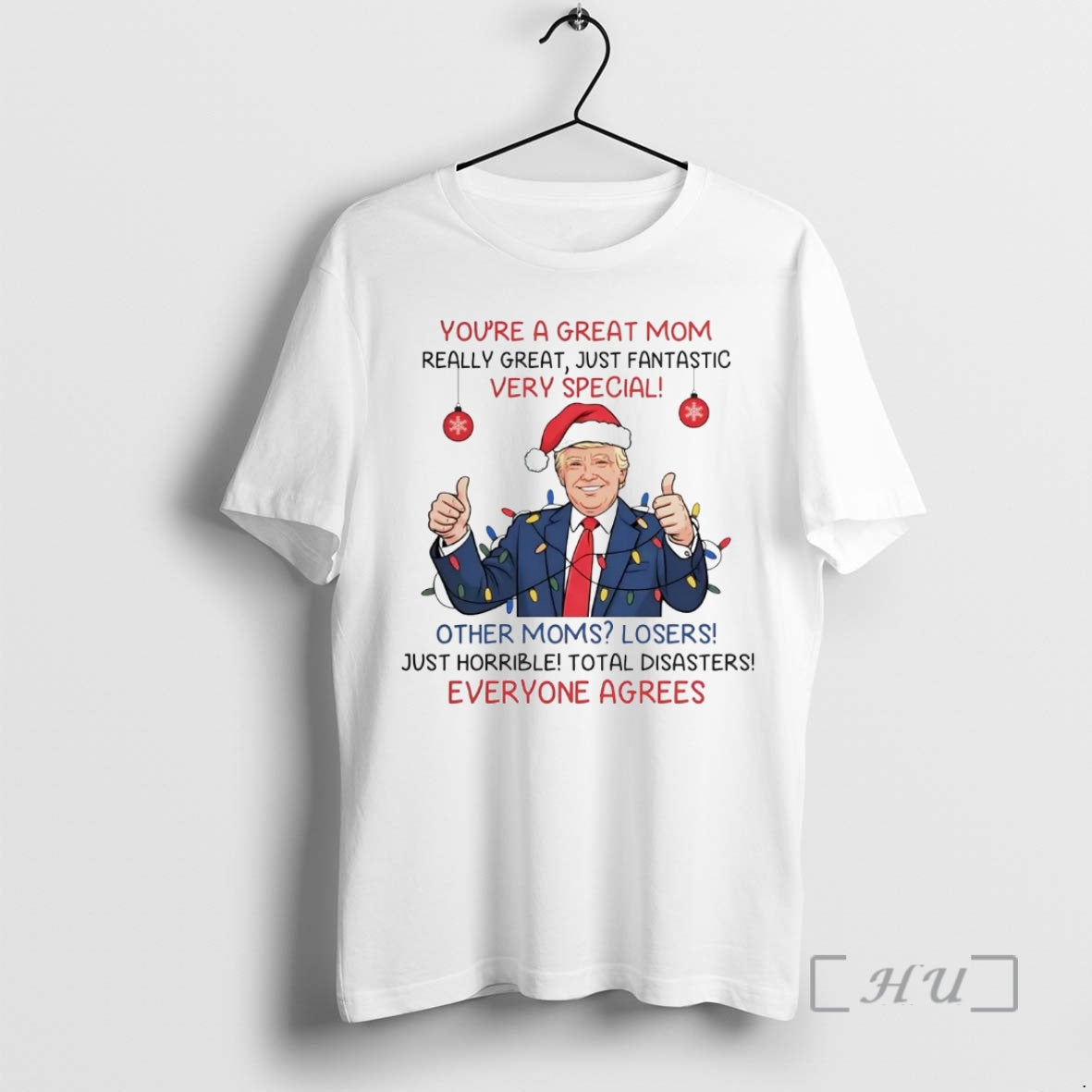Officials Santa Trump Youre A Great Mom Really Great Just Fantastic Very Special Premium