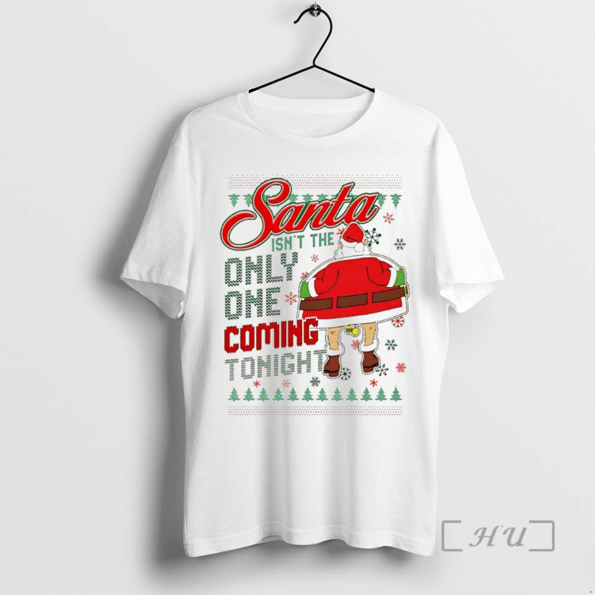 Officials Santa Isnt The Only One Coming Tonight Ugly Christmas