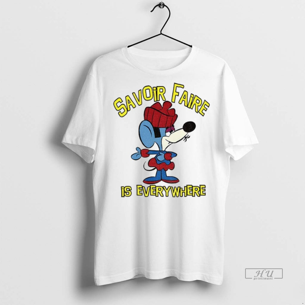 Officials Savoir Faire From Klondike Kat Is Everywhere Tee Shirt Sweater