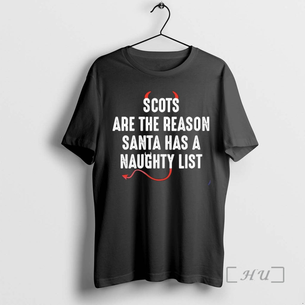 Officials Scots Are The Reason Santa Has A Naughty List T Shirt Sweater