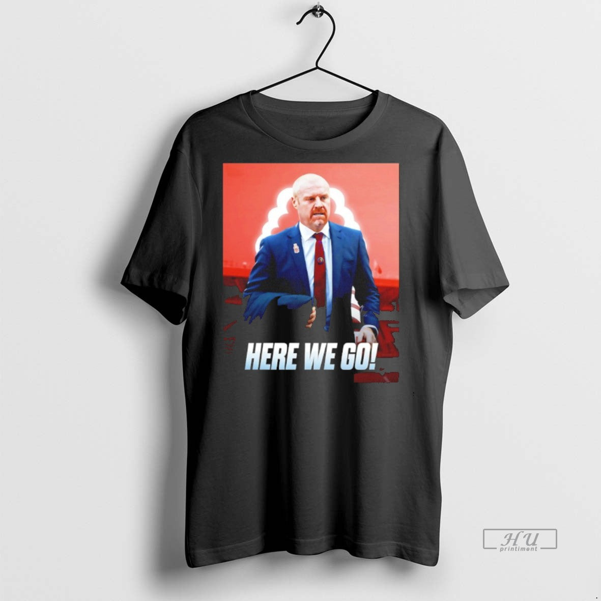 Officials Sean Dyche To Nottingham Forest Here We Go Graphic Tee Shirt Sweater