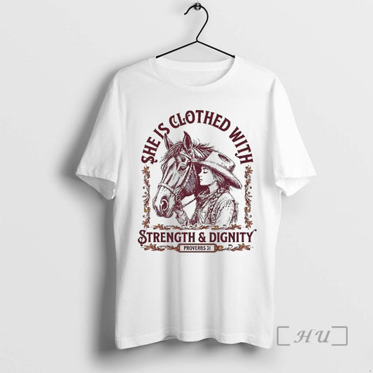 Officials She Is Clothed With Strength And Dignity Proverbs 31 Cowgirl And Horse Premium
