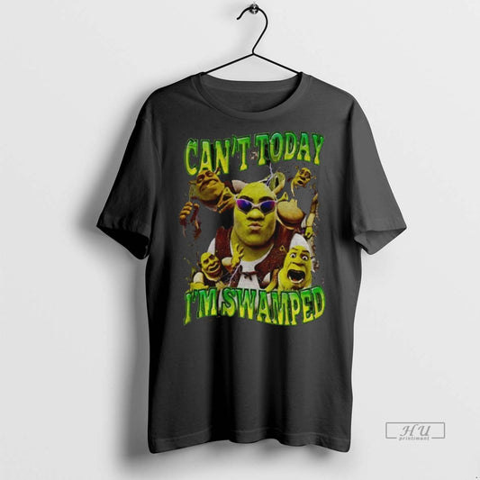 Officials Shrek Meme Cant Today Im Swamped Tee Shirt Sweater