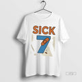 Officials Sick Seven Fun Wordplay Tee Shirt Sweater