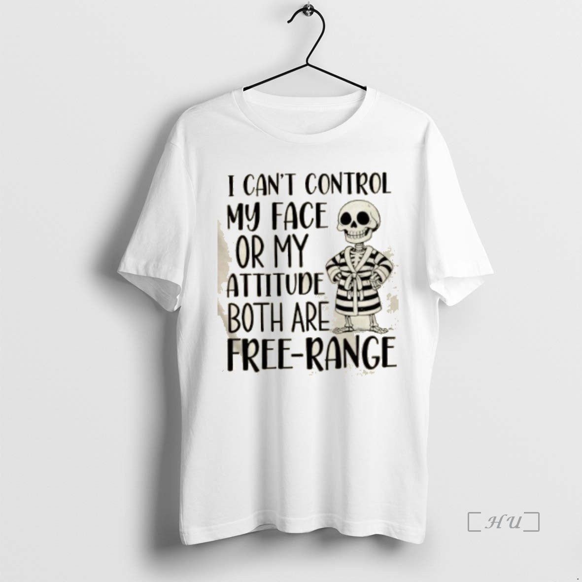 Officials Skeleton I Cant Control My Face Or My Attitude Both Are Free Range