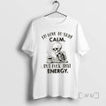 Officials Skeleton Id Love To Stay Calm But Fuck That Energy Premium T Shirt Sweater