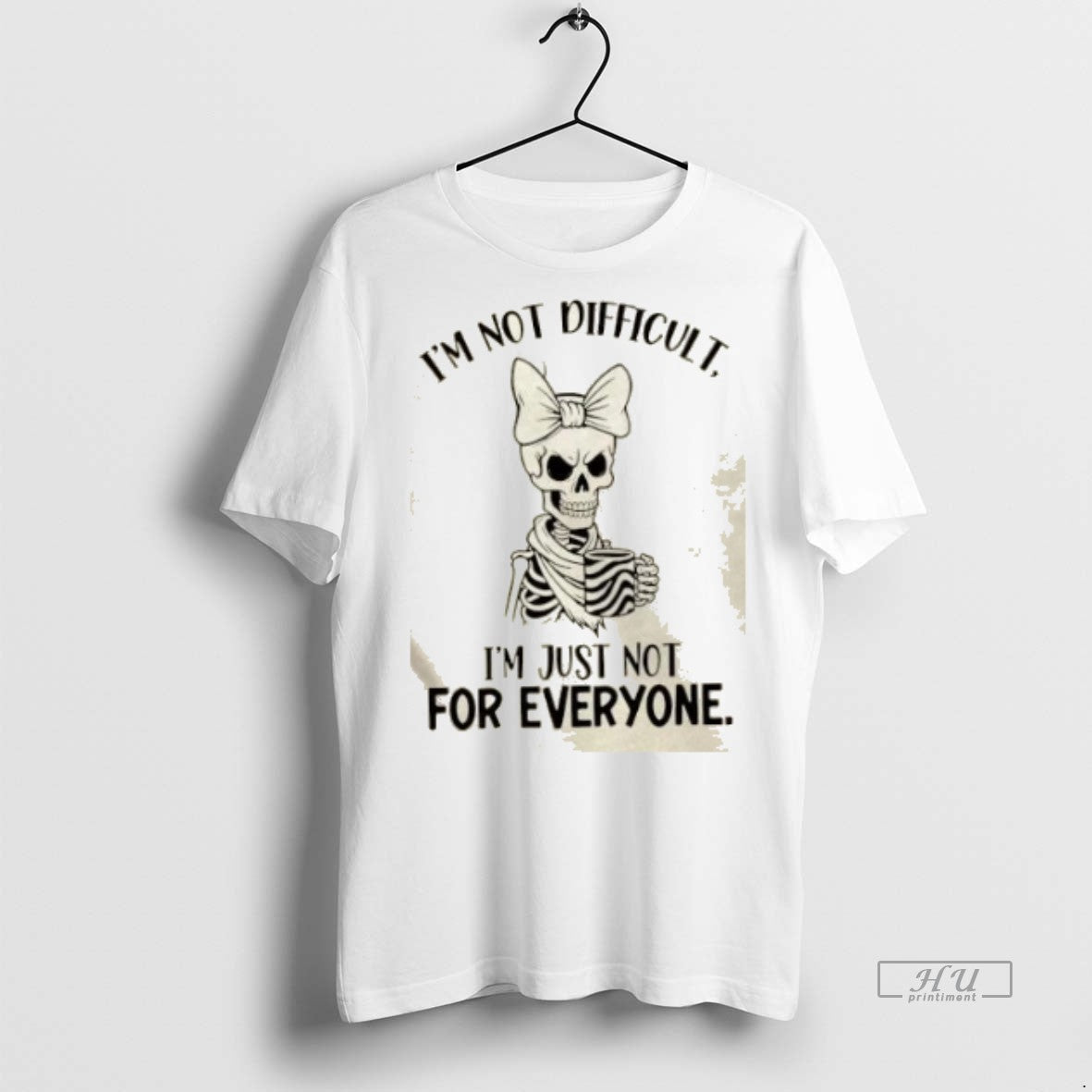 Officials Skeleton Im Not Difficult Premium Tee Shirt Sweater